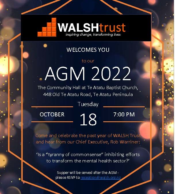 WALSH Trust Annual General Meeting (AGM)  – Tuesday 18 October 2022, 7pm